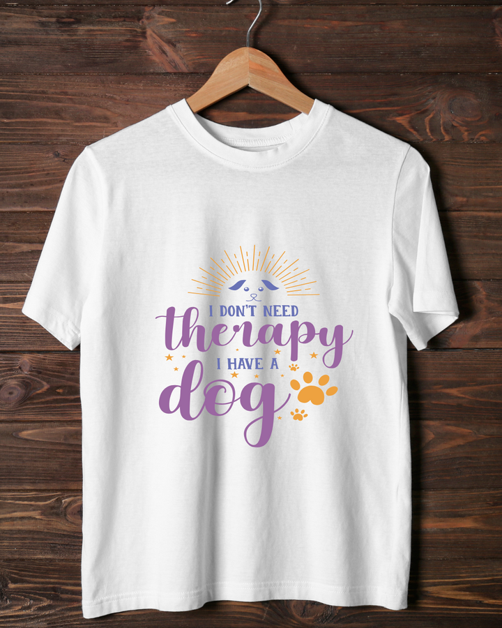 Dont need Therapy I have a Dog - T-Shirt – Custom from Glamlittles