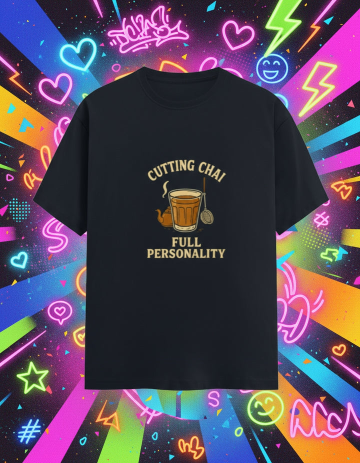 Cutting Chai Full Personality T-Shirt – Desi Chai Lover Tee