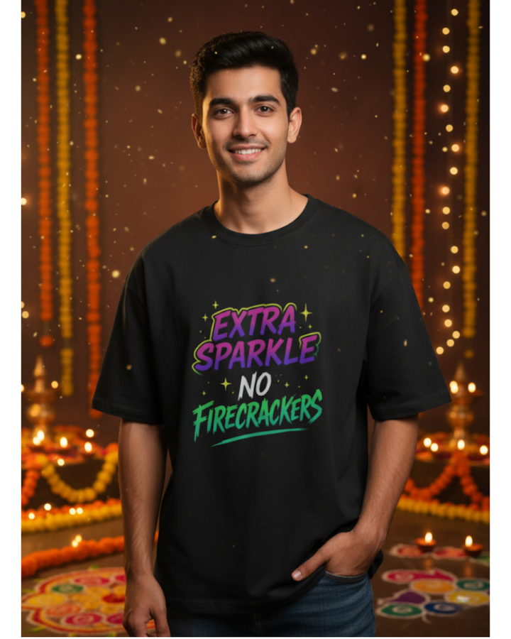 🌟 Extra Sparkle No Firecrackers – Oversized Eco-Friendly Diwali Tee