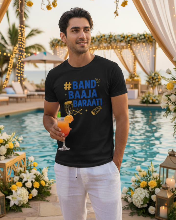 Band Baaja Baraati T-Shirt | Groom Squad Wedding Celebration Tee